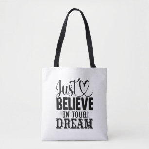 Bolsa Tote Apenas acredite em seus sonhos