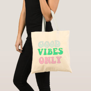 Bolsa Tote Apenas boas vibrações - Garotas VSCO