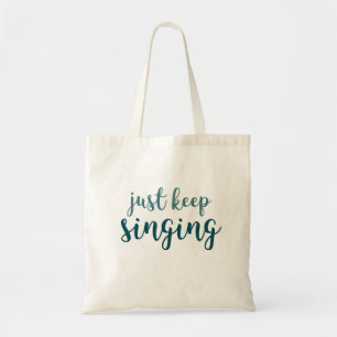 Bolsa Tote Apenas mantenha cantar
