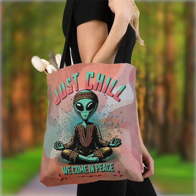 Bolsa Tote Apenas relaxe, nós viemos em paz (Criador carregado)