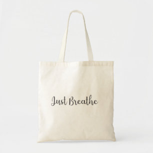 Bolsa Tote Apenas Respire-Yoga-Meditação Engraçado