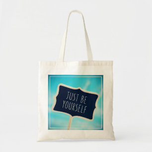 Bolsa Tote Apenas seja você mesmo