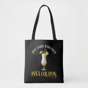 Bolsa Tote Apenas Uma Garota Que Ama Pina Coladas