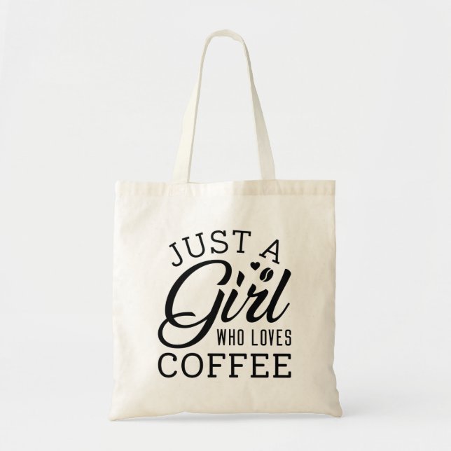 Bolsa Tote Apenas Uma Menina Que Ama Café (Frente)