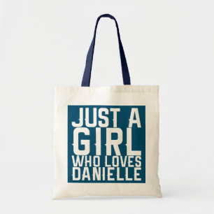 Bolsa Tote Apenas Uma Menina Que Ama Danielle