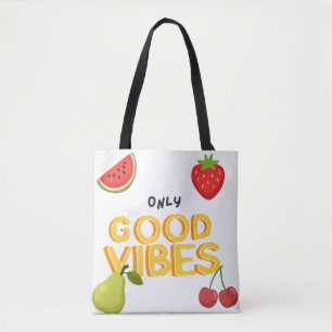 Bolsa Tote : 'Apenas Vibrações Positivas' Salada de Frutas 