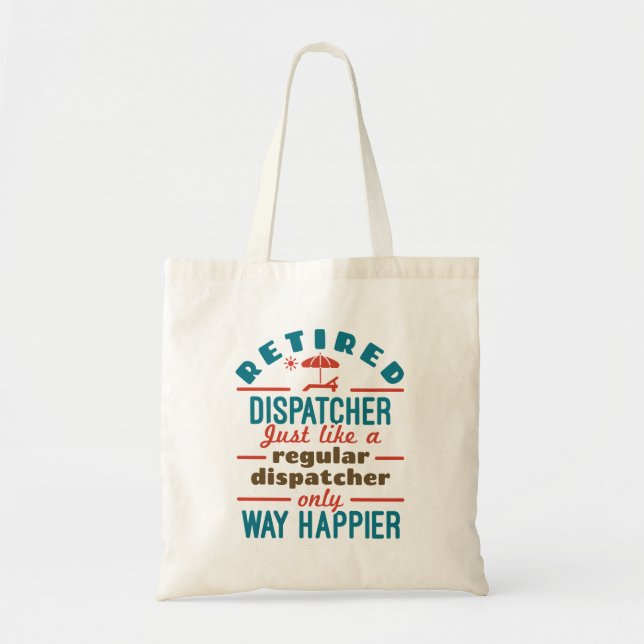 Bolsa Tote Aposentado Dispatcher 911 Dispatch Retirement Happ (Frente)