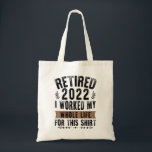 Bolsa Tote Aposentado Em 2022 Eu Trabalhei Toda A Minha Refor<br><div class="desc">Aposentado 2022 Eu Trabalhei Toda A Minha Vida Para Esta Camisa</div>