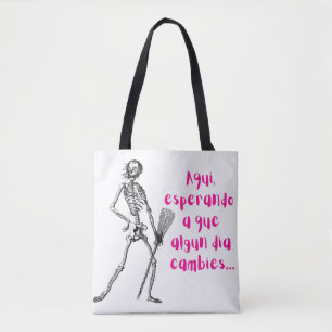 Bolsa Tote Aqui esperando que mudes meme