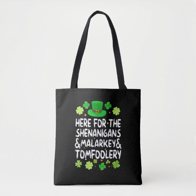 Bolsa Tote Aqui Para A Rua Da Tomtoleria Shenanigans Malarkey (Frente)