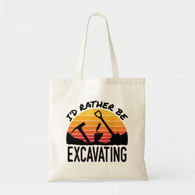 Bolsa Tote Arqueologia Retro Eu Preferiria Estar Escavando (Frente)