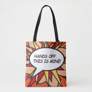 Bolsa Tote Arte Pop de Quadrinhos MÃO FORA. ISSO É MINHA!