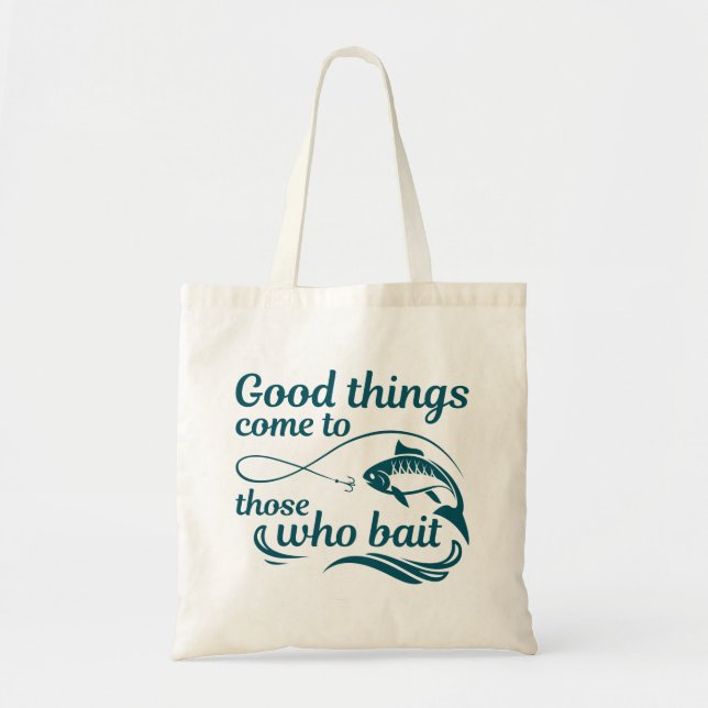 Bolsa Tote As Coisas Boas Vêm Para Aqueles Que Baiam (Frente)