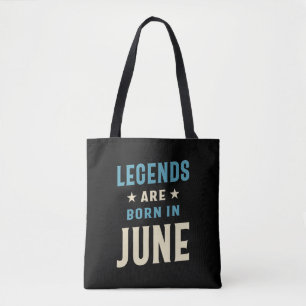 Bolsa Tote As legendas são Nasceres entre junho e aniversár