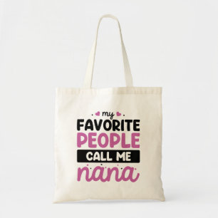 Bolsa Tote As Minhas Pessoas Favoritas Chamam-Me Nana