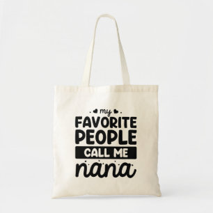 Bolsa Tote As Minhas Pessoas Favoritas Chamam-Me Nana