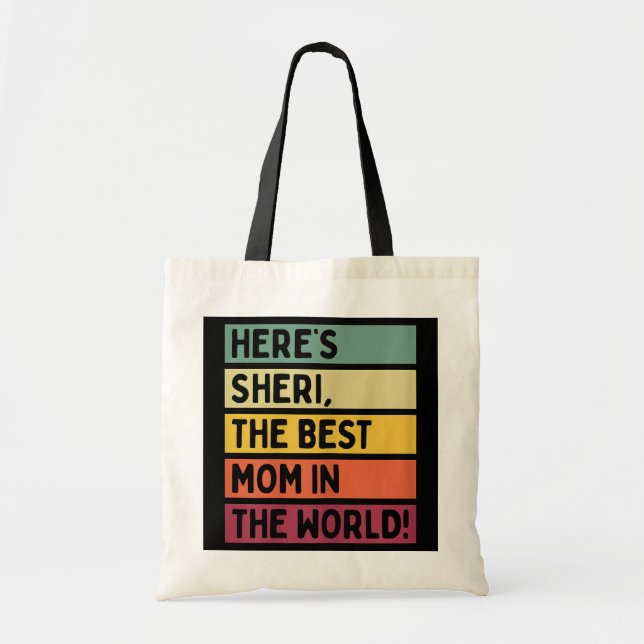 Bolsa Tote As mulheres aqui são Sheri, a melhor mãe do mundo (Frente)