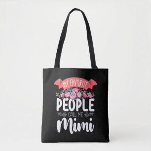 Bolsa Tote As Pessoas de Quem Mais Gosto Me Chamam de Mimi no