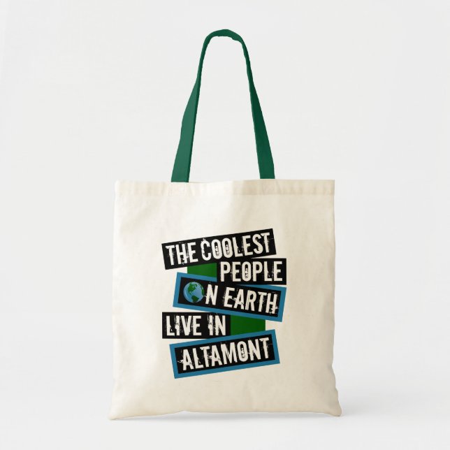 Bolsa Tote As Pessoas Mais Legais da Terra Moram em Altamont (Frente)