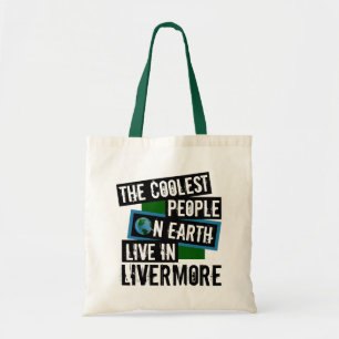 Bolsa Tote As Pessoas mais legais da Terra vivem em Livermore