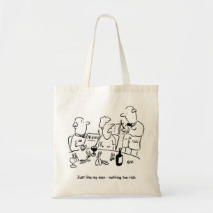 Bolsa Tote Assim como os meus homens. Nada muito rico
