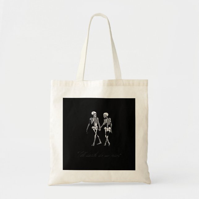 Bolsa Tote Até Que A Morte Nos Faça Parte Da Design Clássica  (Frente)