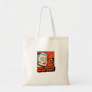 Bolsa Tote Até que a morte nos torne clássicos