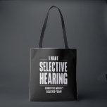 Bolsa Tote Audição seletiva Desculpe Engraçado Dizer Humoroso<br><div class="desc">Audição seletiva Desculpe Engraçado Dizer Humoroso</div>