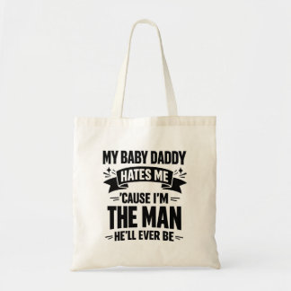 Bolsa Tote Baby Daddy Hates Me Twice The Man Funny Polar Prid