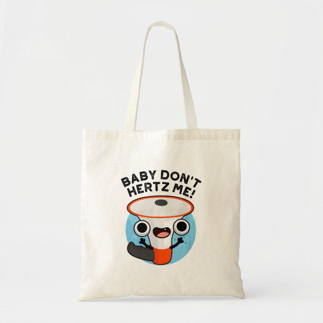 Bolsa Tote Baby Don't Hertz Me Engraçado Loud Hailer Sound Pu (Frente)