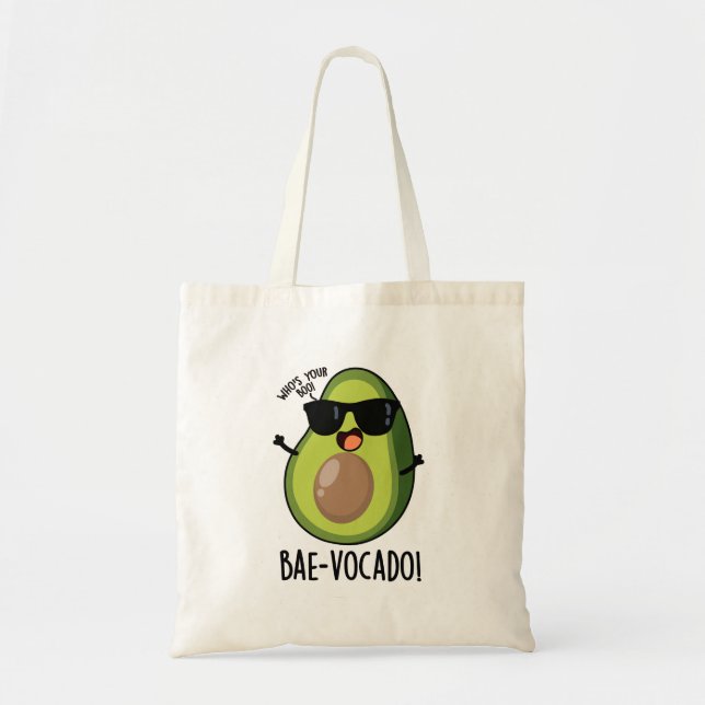 Bolsa Tote Bae-vocado Funny Avocado Pun (Frente)