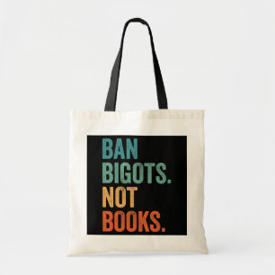 Bolsa Tote Ban Bigots Not Books Bloqueia Livros Livros Banido