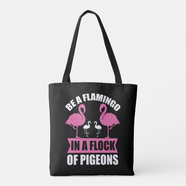 Bolsa Tote Be A Flamingo In A Flock Of Pegions (Verso)