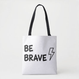Bolsa Tote Be Brave Motivational Quote with Lightning Bolt De