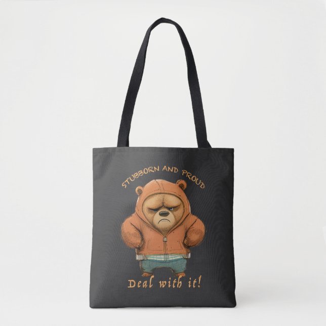 Bolsa Tote Bear Stubborn Lida Com Ele Engraçado Adorável (Frente)