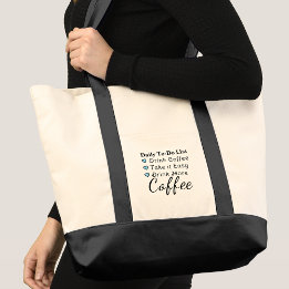Bolsa Tote Beba mais café para fazer a lista azul