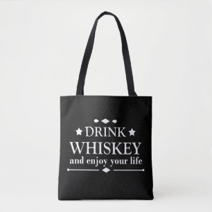 Bolsa Tote beba uísque e aproveite sua vida