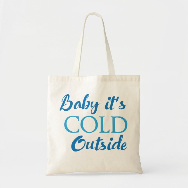 Bolsa Tote Bebê Está Frio Lá Fora (Frente)