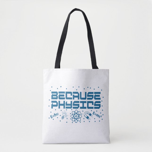 Bolsa Tote Because Physics Funny (Frente)