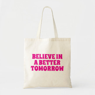 BOLSA TOTE BELIEVE IN BETTER TOMORROW CUSTOMIZED QUOTES COOL