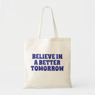 BOLSA TOTE BELIEVE IN BETTER TOMORROW CUSTOMIZED QUOTES MONO