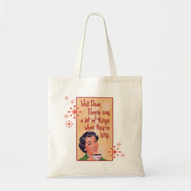 Bolsa Tote Bem querido, as pessoas mentem (Frente)