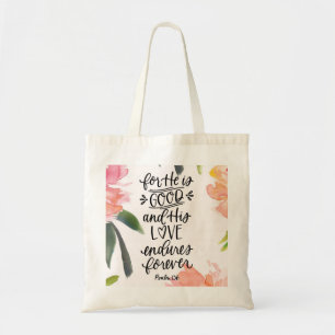 Bolsa Tote Bíblia Verso - Porque Ele É Bom