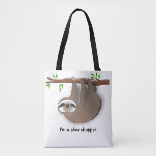 Bolsa Tote Bicho-preguiça marrom fofo feliz "Sou uma comprado