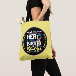 Bolsa Tote Bladder warrior Some People Never Meet Their Hero