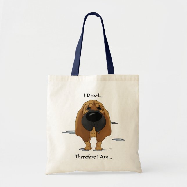 Bolsa Tote Bloodhound - eu Drool… conseqüentemente mim sou. (Frente)