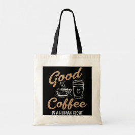 Bolsa Tote Bom café é um direito humano