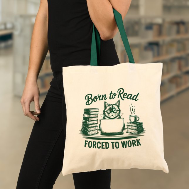 Bolsa Tote Born to Read Forced to Work Cat Book Lover (Criador carregado)