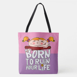 Bolsa Tote Born to ruin your life