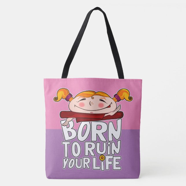 Bolsa Tote Born to ruin your life (Frente)
